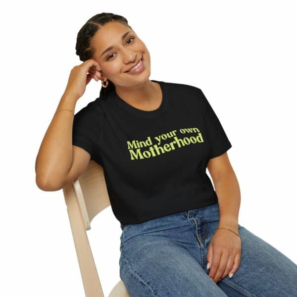 Mind Your Own Motherhood Tee | Be Mighty Mom Community Shirt | Unisex Softstyle T-Shirt - Image 34