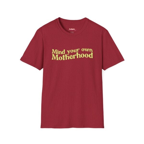 Red unisex T-shirt with "Mind Your Own Motherhood" text in yellow.