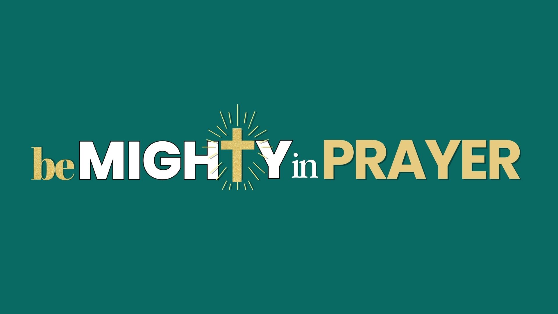 Be Mighty In Prayer Featured Image