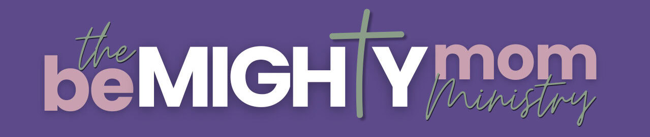 The Be Mighty Mom Ministry logo featuring empowering text and a cross symbol.